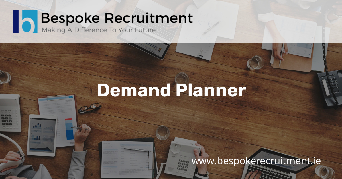 Demand Planner Job Bespoke Recruitment   63aec19c20bf9 